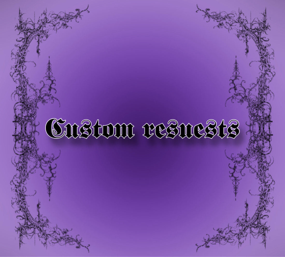 Custom requests !