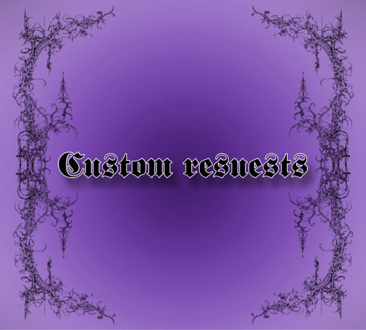 Custom requests !